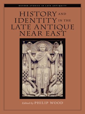 cover image of History and Identity in the Late Antique Near East